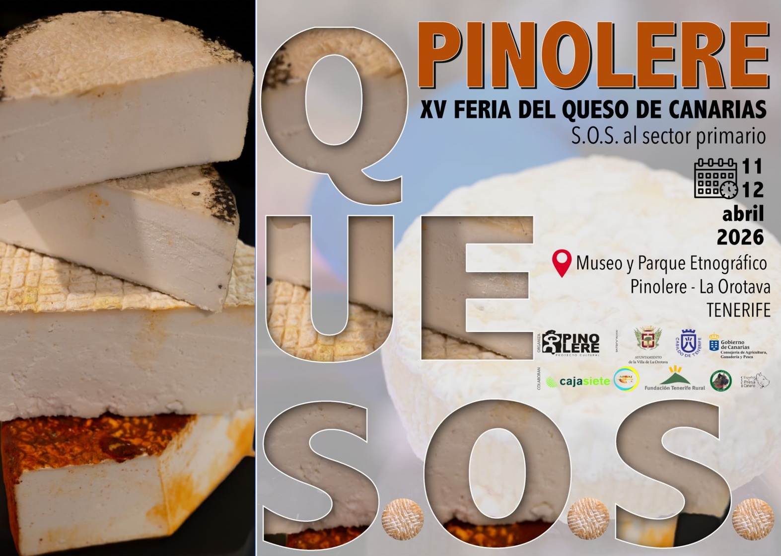Información de la XV Feria del Queso de Canarias Pinolere 2026 y S.O.S. del Sector Primario Canario - Organiza el Proyecto Cultural Pinolere del 11 al 12 de Abril de 2026 en el Museo y Parque Etnográfico Pinolere - Pinolere - La Orotava - Isla de Tenerife - Archivo Documental de la Federación de Salto del Pastor Canario (FSPC) - Archipiélago Canario (Abril de 2026).